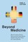 Beyond Medicine