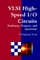 VLSI High-Speed I/O Circuits - Problems, Projects, and Questions