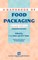 A Handbook of Food Packaging