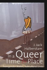 In a Queer Time and Place In a Queer Time and Place