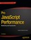 Pro JavaScript Performance