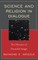 Science and Religion in Dialogue