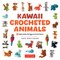 Kawaii Crocheted Animals