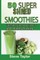 50 Super Shred Smoothies