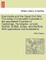 East Anglia and the Great Civil War. the Rising of Cromwell's Ironsides in the Associated Counties of Cambridge, Huntingdon, Lincoln, Norfolk, Suffolk, Essex, and Hertford. with Appendices and Illustrations.