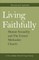 Living Faithfully Revised and Updated