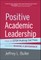 Positive Academic Leadership