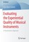 Evaluating the Experiential Quality of Musical Instruments