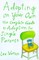 Adopting on Your Own