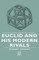 Euclid and His Modern Rivals