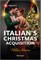 Italian's Christmas Acquisition