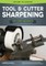 Tool & Cutter Sharpening for Home Machinists