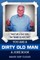 You Are a Dirty Old Man