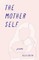 The Mother Self