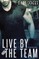Live by the Team