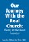 Our Journey With the Real Church