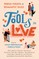Fools in Love