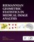 Riemannian Geometric Statistics in Medical Image Analysis