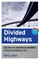 Divided Highways