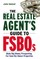 The Real Estate Agent's Guide to Fsbos