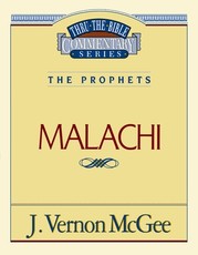 Thru the Bible Vol. 33: The Prophets (Malachi)