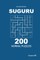 Suguru - 200 Normal Puzzles 9x9 (Volume 5)
