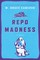 Repo Madness