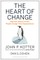 The Heart of Change