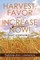 Harvest, Favor and Increase Now!
