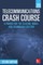 Telecommunications Crash Course