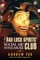 The Bad Luck Spirits' Social Aid and Pleasure Club