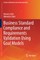 Business Standard Compliance and Requirements Validation Using Goal Models