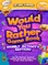 Would You Rather Game Book Family Activity Edition!
