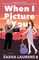 When I Picture You