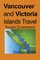 Vancouver and Victoria Islands Travel