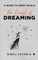 The Craft of Dreaming