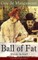 The Ball of Fat (Boule de Suif) - Unabridged English Edition