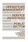Operations Management in Service Industries and the Public Sector