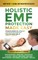 Holistic EMF Protection Made Easy