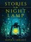 STORIES by the NIGHT LAMP