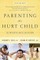 Parenting the Hurt