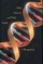 DNA Pioneers and Their Legacy