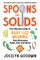 Spoons and Solids