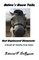 Aztec's Horse Tails, And Unplanned Dismounts a book of mostly true tales