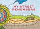 My Street Remembers