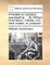 A Treatise on Practical Seamanship; ... by William Hutchinson, Mariner, and Dock Master, at Liverpool.