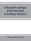 A descriptive catalogue of the manuscripts in the library of Gonville and Caius College (Volume I) Nos 1-354