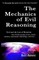 The Mechanics Of Evil Reasoning