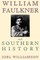 William Faulkner and Southern History