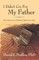 I Didn't Cry For My Father, The Impact of a Father's Death on a Son